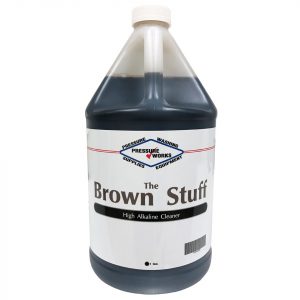 The Brown Stuf High Alkaline Cleaner by Pressure Works